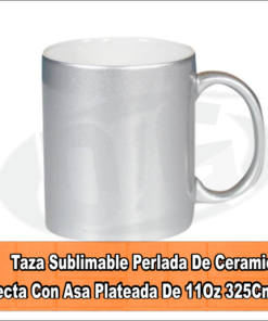 Taza Sublimable Perlada De Ceramica Recta Con Asa Plateada